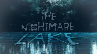 &quot;The Nightmare Lake&quot; by H.P. Lovecraft | classic scary audiobook