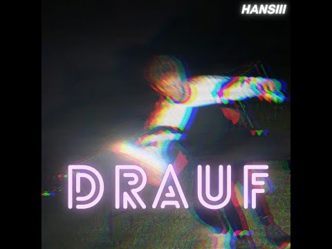 Hansiii - DRAUF (Teaser)