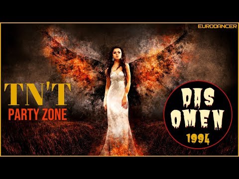 TN'T Party Zone - Das omen. Dance music. Eurodance 90. Songs hits [techno, europop, disco mix].