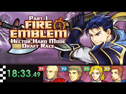 Part 1/2: Fire Emblem 7 Hector Hard Mode Draft Race /w @PH_777 @Abundy & @Paterino