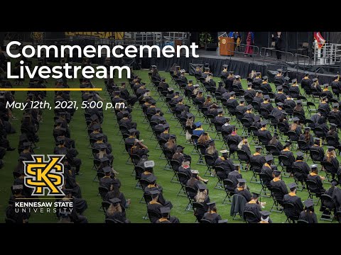 Spring 2021 Commencement - May 12, 2021 at 5 pm | Kennesaw State University