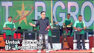 Download lagu Star Group Kota Pontianak - UNTUK APA LAGI By : Tomy Ismail mp3