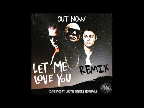 Justin Bieber - Let Me Love You ft. DJ Snake ( Sean Paul Remix)