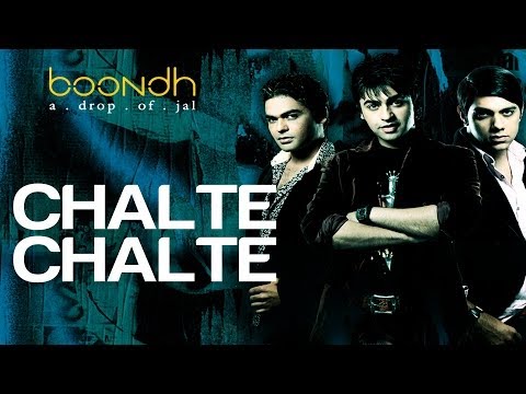 Chalte Chalte - Official Video | Boondh A Drop Of Jal | Jal - The Band | Amrita Rao