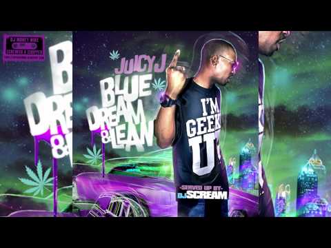 Juicy J - Blue Dream & Lean - Skrewed & Chopped