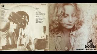 - GIORGIO LO CASCIO - LA MIA DONNA - ( - IT  DZSLT 70021 - 1973 - )  - FULL ALBUM