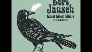 Bert Jansch - Poison + October Song