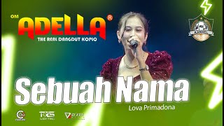 Download lagu Sebuah Nama | Lova Primadona  LIVE OM ADAELLA ❖ THE BIG FAMILY KANXEL COMUNITY 2025 M. mp3
