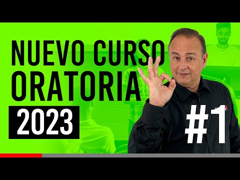 Nuevo Curso de Oratoria GRATIS 2023 | CAP 1