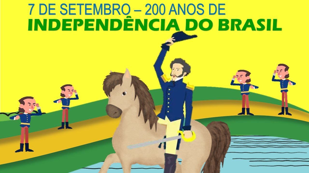 "INDEPENDÊNCIA DO BRASIL" - 7 DE SETEMBRO- PARA CRIANÇA