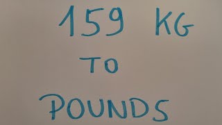 159 kg to pounds