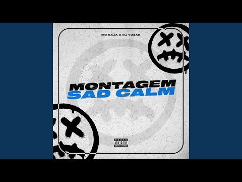 Montagem Sad Calm (Preview)