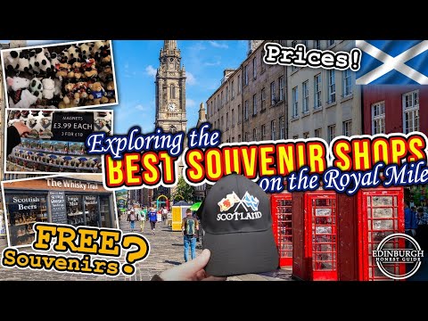 Exploring The Royal Mile: Where to Shop For Souvenirs and keepsakes in Edinburgh