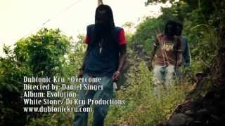 OVERCOME - from the 2013 Album "EVOLUTION" By DUBTONIC KRU