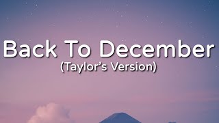 Taylor Swift - Back To December (Taylor&#39;s Version) (Lyric Video)
