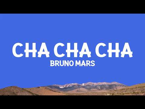 @brunomars - Cha Cha Cha (Lyrics)