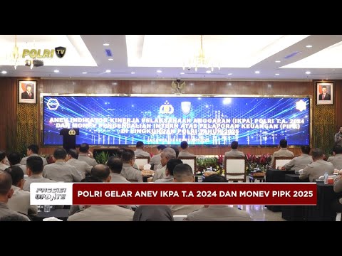 PRESISI UPDATE: RUPATTAMA MABES POLRI ANEV IKPA 12/02/2025 (19.30)