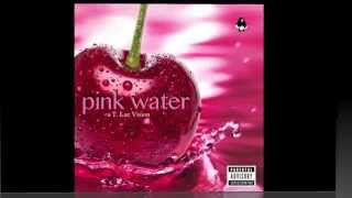 T Lae - Pink Water (FULL ALBUM)