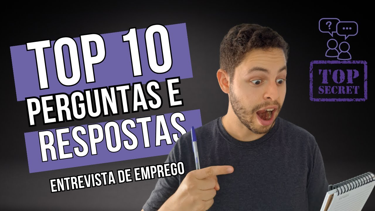 TOP 10 Perguntas e Respostas na ENTREVISTA DE EMPREGO