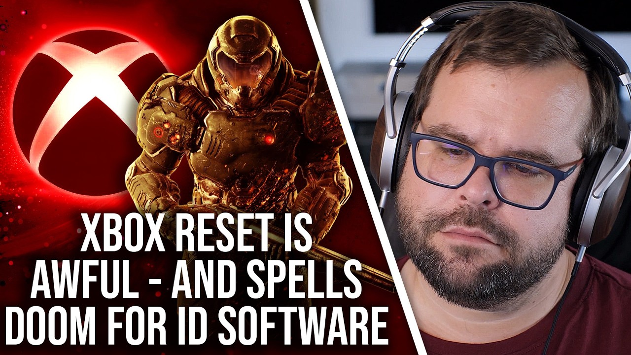 The Big Xbox Reset Is Awful - And Spells Doom For id Software