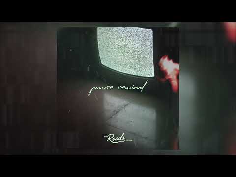Pause Rewind - The Roads Below