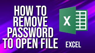 How To remove Password To Open File Excel Tutorial