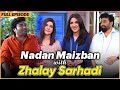 Nadan Maizban With Zhalay Sarhadi | Danish Nawaz | Yasir Nawaz | Nida Yasir | Episode