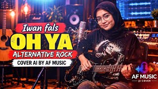 Download lagu Iwan fals - oh ya | alternative rock | cover ai by AF music  mp3