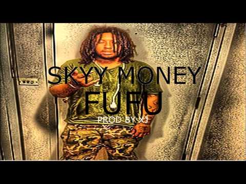 Skyy Money - FuFu