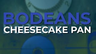 BoDeans - Cheesecake Pan (Official Audio)