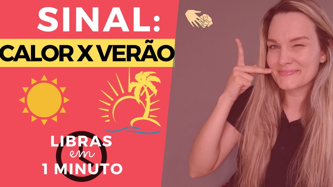 5º CURSO DE LIBRAS | CALOR X VERÃO