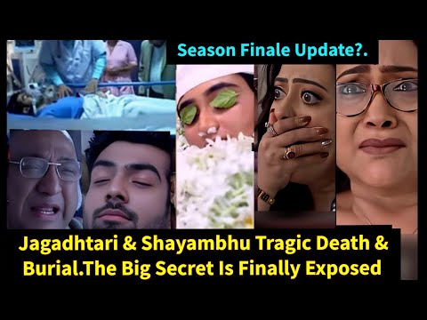 Undercover Love Zeeworld|Jagadhtari & Shayambhu Tragic Death & Burial|Undercover Love Season Finale?