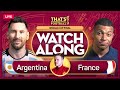 ARGENTINA vs FRANCE LIVE Stream Watchalong | QATAR 2022 World Cup Final