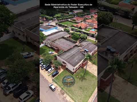APARECIDA DO TABOADO MS, PROJETO VISÃO AÉREA - SEDE ADMINISTRATIVA DO PODER EXECUTIVO.