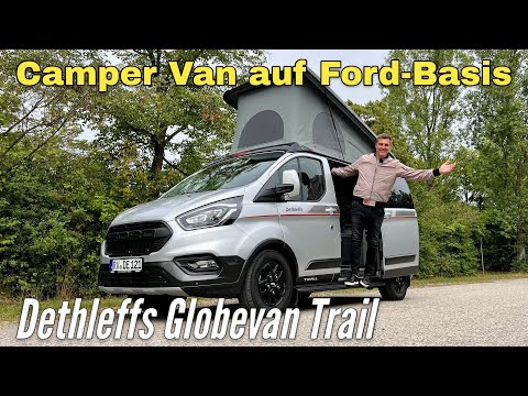 Dethleffs Globevan Trail: Camper-Van auf Ford Transit Custom. Eine Alternative zum VW California?
