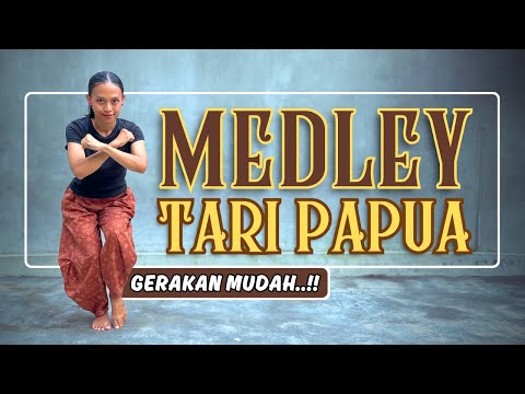 Tari Kreasi MEDLEY PAPUA - Mudah Ditiru