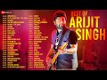 Best of Arijit Singh - Full Album | 50 Super Hit Songs | 3+ Hours Non-Stop