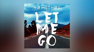 No Method - Let Me Go (Mert Hakan &amp; Ilkay Sencan Remix) [Ultra Music]