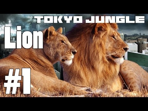 Tokyo Jungle - Lion Survive over 100 years Part 1 of 5