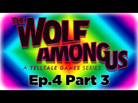 The Wolf Among Us Ep.4 Playthrough [Part 3]