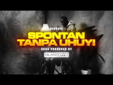 Deabdil &ldquo;SPONTAN ( tanpa ) UHUY!&rdquo; (Amapiano Edit) prod.0landrys!