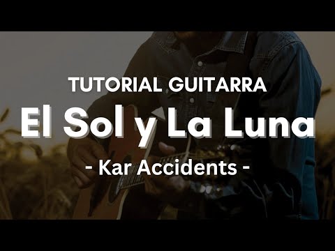 El Sol Y La Luna - Kar Accidents