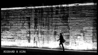 Richard H Kirk - Nuclear Cloud (Official Audio)