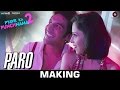 Paro Making Pyaar Ka Punchnama 2 Kartik Nushrat Sunny Sonnalli Omkar Ishita
