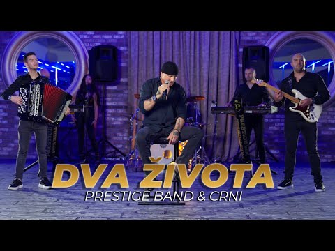 CRNI & PRESTIGE BAND -DVA ZIVOTA ( COVER )