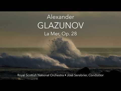 Alexander Glazunov - La Mer, Op. 28
