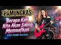 Pamungkas - Berapa Kali Kita Akan Saling Memaafkan | POP PUNK VERSION