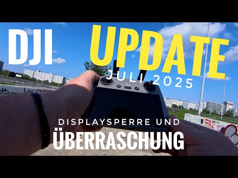 Dji Update Juli 2025 - Sperrbildschirm und Überraschung am Ende des Videos