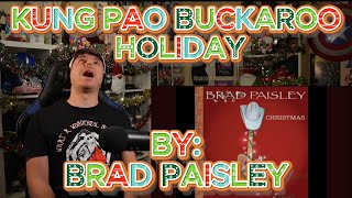 HAPPY HOLIDAYS????!!!!!! Blind reaction to Brad Paisley - Kung Pao Buckaroo Holiday