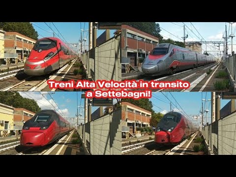 Treni Alta Velocità in transito alla stazione di Settebagni!